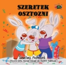 Image for Szeretek Osztozni : I Love To Share (Hungarian Edition)