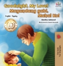 Image for Goodnight, My Love! (English Tagalog Children&#39;s Book)