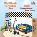 Image for Wheels The Friendship Race (English Romanian Bilingual Book)