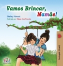 Image for Vamos Brincar, Mam?e! : Let&#39;s play, Mom! - Portuguese (Brazil) edition