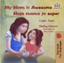 Image for My Mom Is Awesome (English Serbian Bilingual Book)