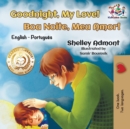 Image for Goodnight, My Love! (English Portuguese Children&#39;s Book)