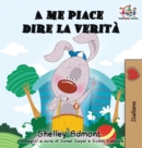 Image for A me piace dire la verit? (Italian kids books)
