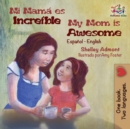 Image for My Mom is Awesome : Spanish English
