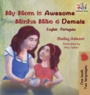 Image for My Mom is Awesome (English Portuguese children&#39;s book)
