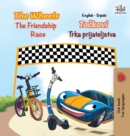 Image for The Wheels The Friendship Race (English Serbian Book for Kids)