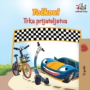 Image for The Wheels The Friendship Race (Serbian Book for Kids) : Serbian Children&#39;s Book