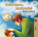 Image for Dobranoc, kochanie! : Goodnight, My Love! - Polish edition