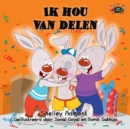 Image for Ik Hou Van Delen : I Love To Share (Dutch Edition)