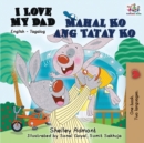 Image for I Love My Dad Mahal Ko ang Tatay Ko : English Tagalog