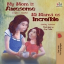 Image for My Mom is Awesome : English Spanish Bilingual Book