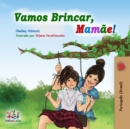 Image for Vamos Brincar, Mamae! : Let&#39;s Play, Mom! - Portuguese (Brazil) Edition