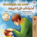 Image for Goodnight, My Love! (English Arabic Bilingual Children&#39;s Book)