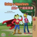 Image for Being a Superhero : English Mandarin Bilingual Book (Chinese Simplified)