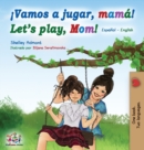 Image for Vamos a jugar, mam? Let&#39;s play, Mom : Spanish English Bilingual Book