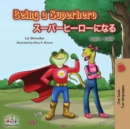 Image for Being a Superhero (English Japanese Bilingual Book)