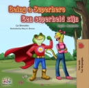 Image for Being A Superhero Een Superheld Zijn : English Dutch Bilingual Book