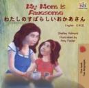 Image for My Mom is Awesome (English Japanese Bilingual Book)
