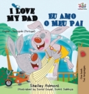Image for I Love My Dad Eu Amo o Meu Pai : English Portuguese - Portugal Bilingual Book