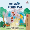 Image for Eu Amo O Meu Pai : I Love My Dad (Portuguese - Portugal Edition)
