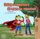 Image for Being A Superhero (English Danish Bilingual Book)