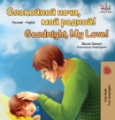 Image for Goodnight, My Love! (Russian English Bilingual Book)