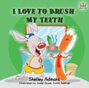 Image for I Love to Brush My Teeth : Children&#39;s Bedtime Story