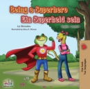 Image for Being a Superhero Ein Superheld sein : English German Bilingual Book