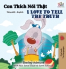 Image for I Love to Tell the Truth (Vietnamese English Bilingual Book)