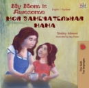 Image for My Mom is Awesome (English Russian Bilingual Book)