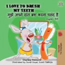 Image for I Love to Brush My Teeth (English Hindi Bilingual Book)