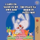 Image for I Love to Sleep in My Own Bed (English Romanian Bilingual Book)