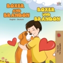 Image for Boxer and Brandon Boxer und Brandon : English German Bilingual Book