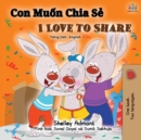 Image for I Love to Share (Vietnamese English Bilingual Book)