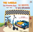 Image for The Wheels The Friendship Race Le ruote La gara dell&#39;amicizia
