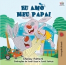 Image for I Love My Dad - Portuguese (Brazilian) edition