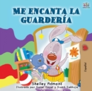 Image for Me encanta la guarder?a : I Love to Go to Daycare - Spanish Edition