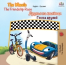 Image for The Wheels The Friendship Race : English Russian Bilingual Book