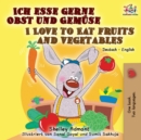 Image for Ich esse gerne Obst und Gem?se I Love to Eat Fruits and Vegetables