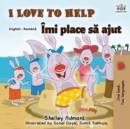 Image for I Love to Help (English Romanian Bilingual Book)