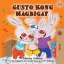 Image for Gusto Kong Magbigay : I Love to Share - Tagalog (Filipino) edition