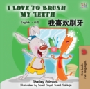 Image for I Love to Brush My Teeth (English Mandarin Chinese bilingual book)