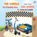 Image for The Wheels - The Friendship Race Les Roues - La course de l&#39;amiti? : English French Bilingual Book