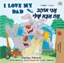 Image for I Love My Dad (English Hebrew Bilingual Book)