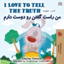 Image for I Love to Tell the Truth (English Persian -Farsi Bilingual Book)