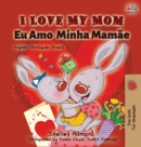 Image for I Love My Mom (English Portuguese- Brazil)