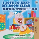 Image for I Love to Keep My Room Clean (English Chinese bilingual book for kids - Mandarin)