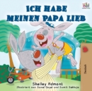 Image for Ich habe meinen Papa lieb : I Love My Dad - German Edition