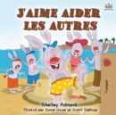 Image for J&#39;aime aider les autres : I Love to Help - French Edition