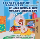 Image for I Love to Keep My Room Clean (English Portuguese Bilingual Book-Brazil)